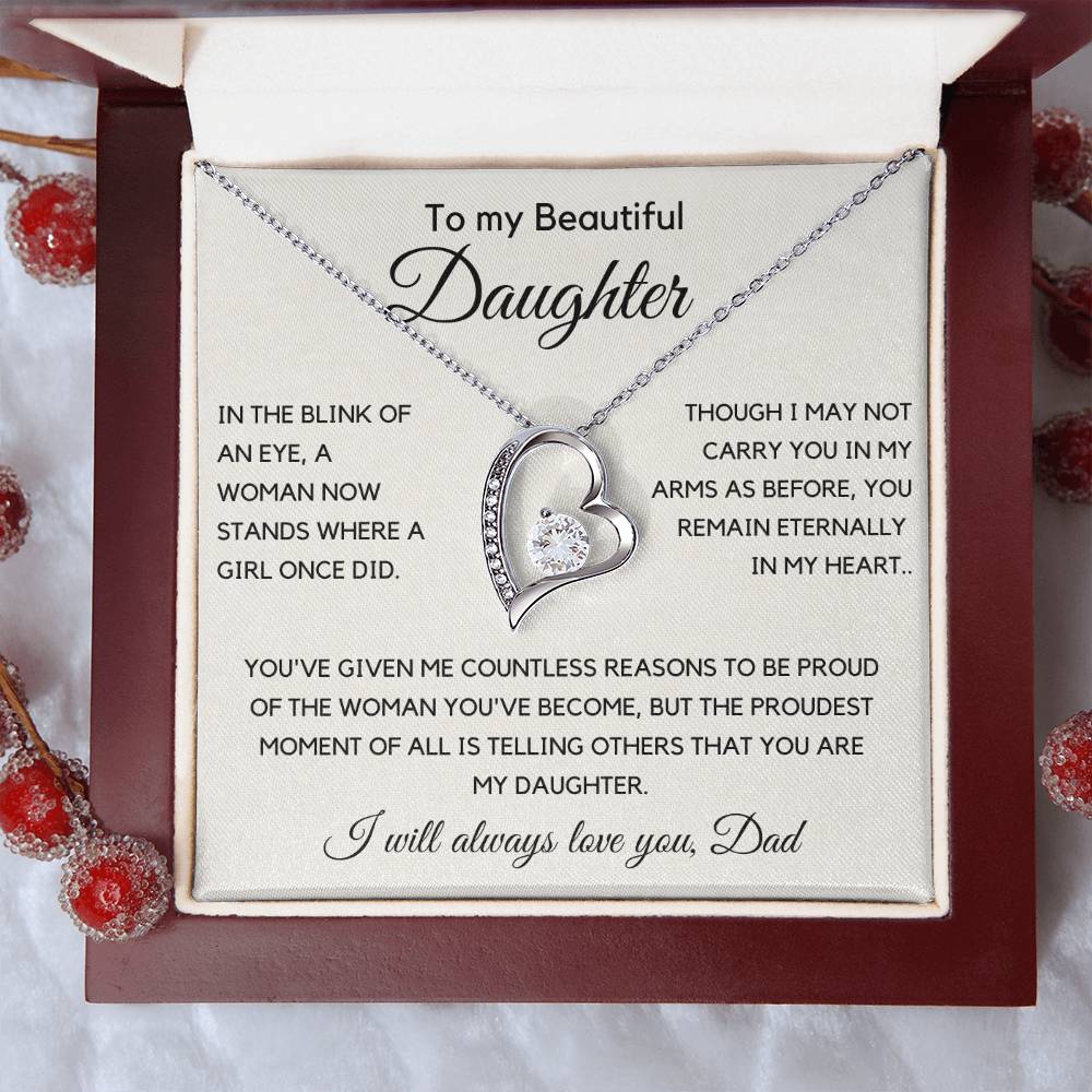 Gift For Daughter from Dad - I Will Always Love You. - JL0006