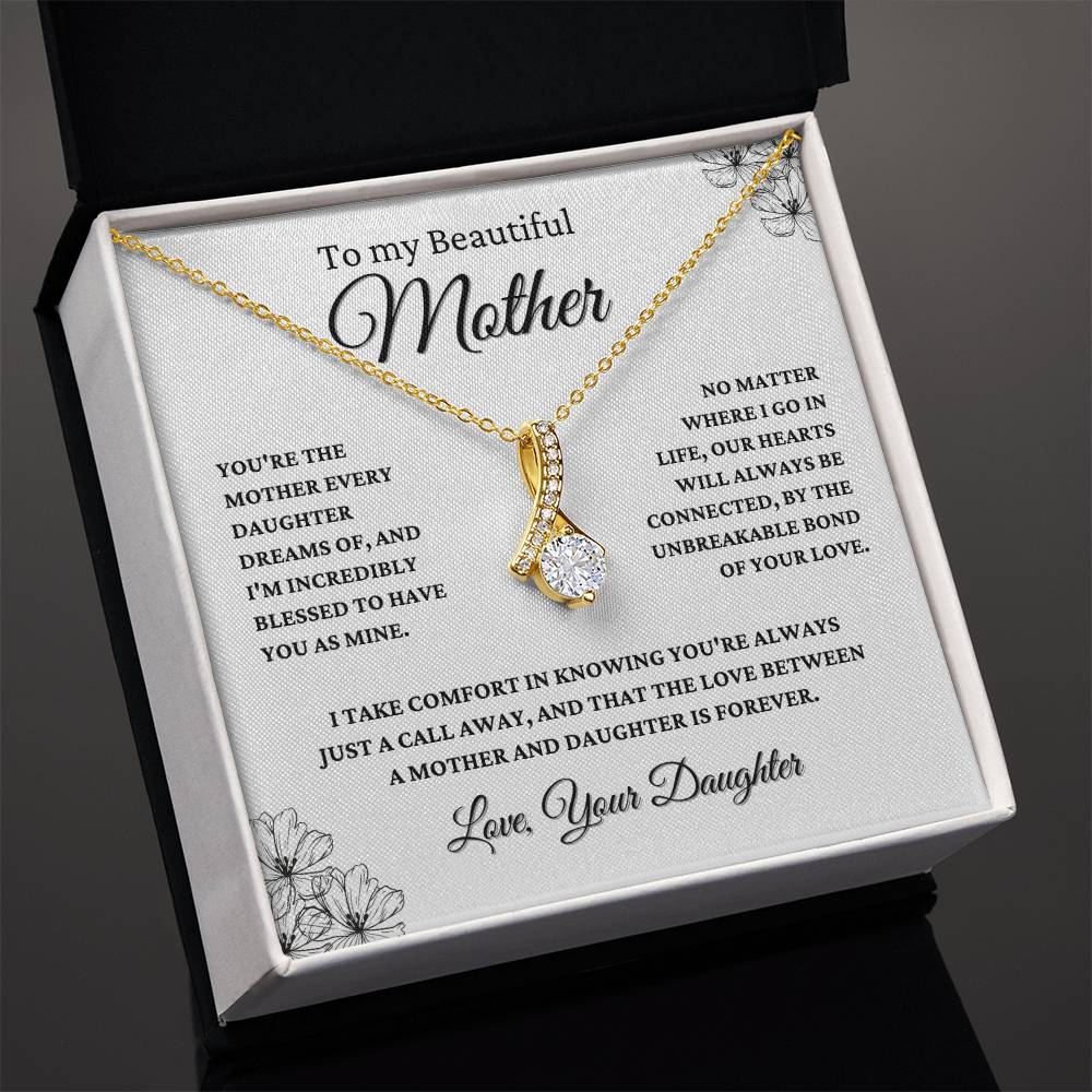 Gift For Mom From Daughter - The Love between A Mother And Daughter Is Forever - JL0068