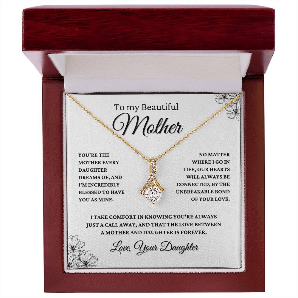 Gift For Mom From Daughter - The Love between A Mother And Daughter Is Forever - JL0068