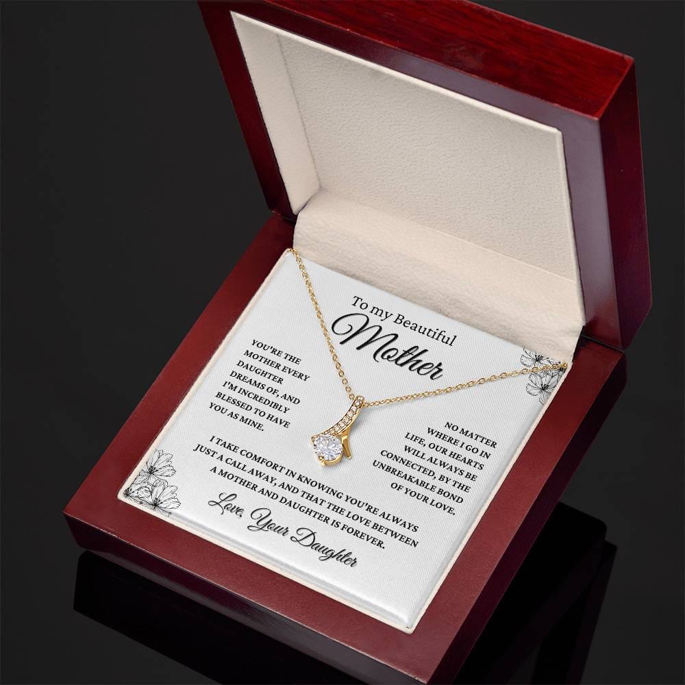 Gift For Mom From Daughter - The Love between A Mother And Daughter Is Forever - JL0068