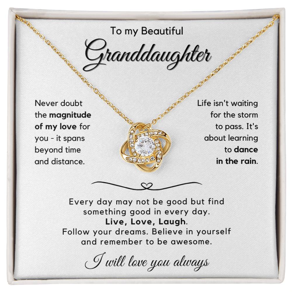 To My Granddaughter - Never Doubt The Magnitude Of My Love For You - JL0020