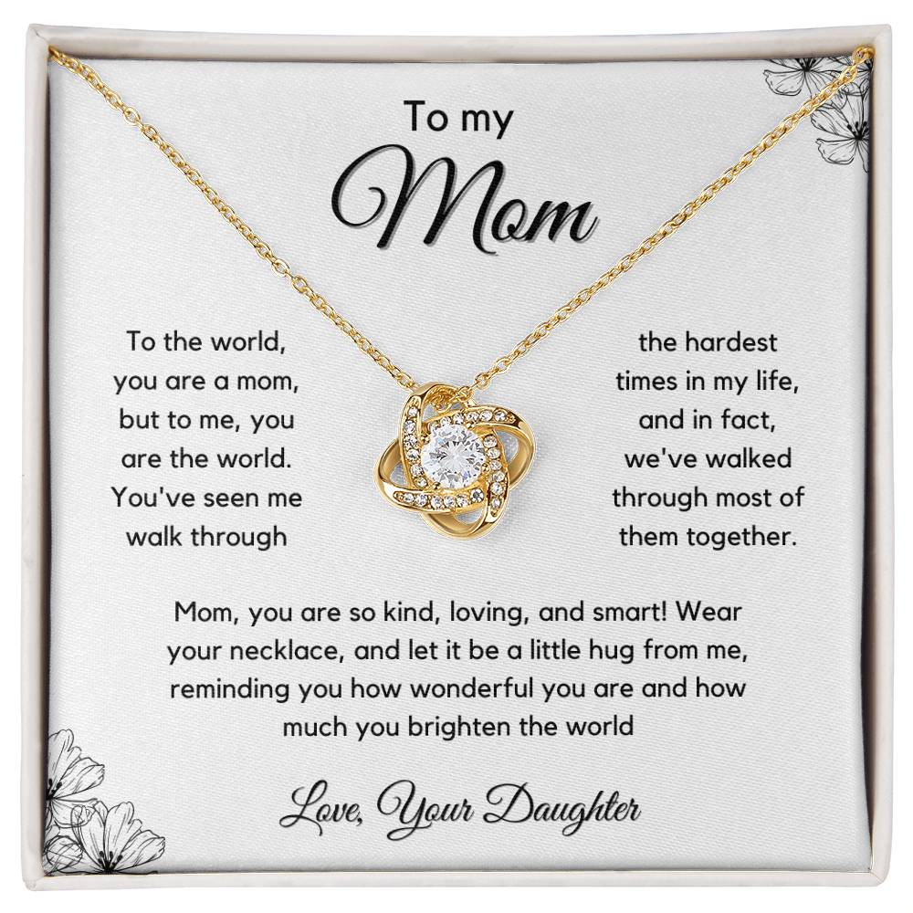 Gift For Mom From Daughter - You've Seen Me Walk Through The Hardest Times - JL0078