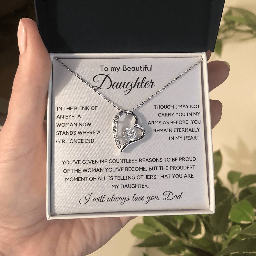 Gift For Daughter from Dad - I Will Always Love You. - JL0006