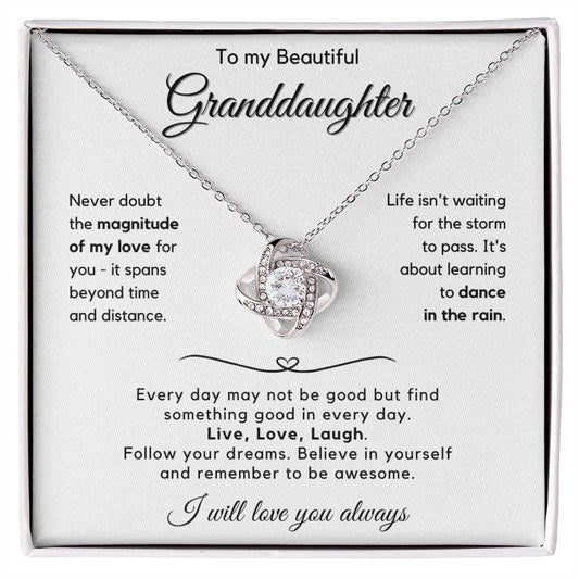 To My Granddaughter - Never Doubt The Magnitude Of My Love For You - JL0020