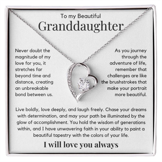 To My Granddaughter - Never Doubt The Magnitude Of My Love For You - JL0017