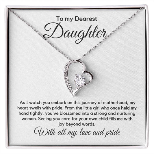 To My Dearest Daughter -  As I Watch You Embark On This Journey Of Motherhood  - JL0045